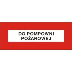 EG-tablice „Do pompowni pożarowej”