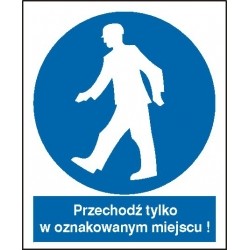 EG-tablice „Nakaz przechodzenia w oznakowanym miejscu”