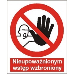 EG-tablice „Nieupoważnionym wstęp wzbroniony”