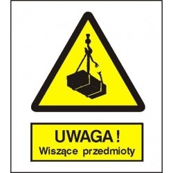 EG-tablice „Ostrzeżenie przed wiszącymi przedmiotami (wiszącym ciężarem)”