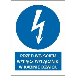 EG-tablice „Przed wejściem wyłącz wyłączniki w kabinie dźwigu” pionowa