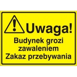 EG-tablice „Uwaga! Budynek grozi zawaleniem. Zakaz przebywania”