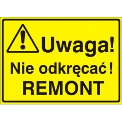 EG-tablice „Uwaga! Nie odkręcać! remont”