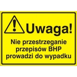 EG-tablice „Uwaga! Nie przestrzeganie przepisów BHP prowadzi do wypadku”