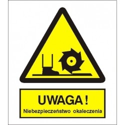 EG-tablice „Uwaga! Niebezpieczeństwo okaleczenia”
