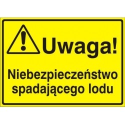 EG-tablice „Uwaga! Niebezpieczeństwo spadającego lodu”
