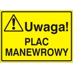 EG-tablice „Uwaga! Plac manewrowy”