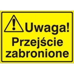 EG-tablice „Uwaga! Przejście zabronione”