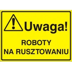 EG-tablice „Uwaga! Roboty na rusztowaniu”