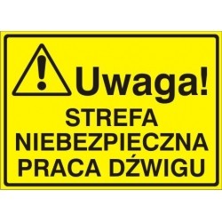 EG-tablice „Uwaga! Strefa niebezpieczna praca dźwigu”