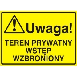 EG-tablice „Uwaga! Teren prywatny wstęp wzbroniony”