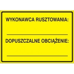 EG-tablice „Wykonawca rusztowania:....Dopuszczalne obciążenie:...”