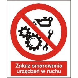 EG-tablice „Zakaz smarowania urządzeń w ruchu”