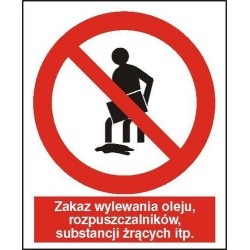 EG-tablice „Zakaz wylewania oleju, rozpuszczalników, substancji żrących itp.”