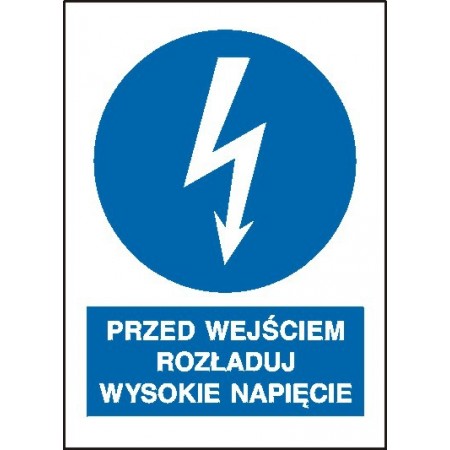 EG-tablice „Przed wejściem rozładuj wysokie napięcie” pionowa