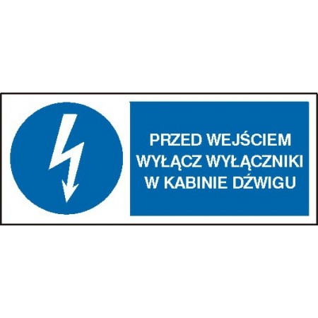 EG-tablice „Przed wejściem wyłącz wyłączniki w kabinie dźwigu” pozioma