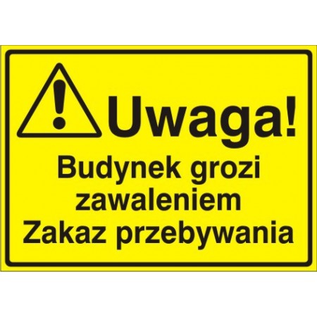 EG-tablice „Uwaga! Budynek grozi zawaleniem. Zakaz przebywania”