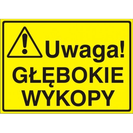 EG-tablice „Uwaga! Głębokie wykopy”