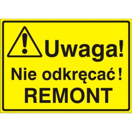 EG-tablice „Uwaga! Nie odkręcać! remont”