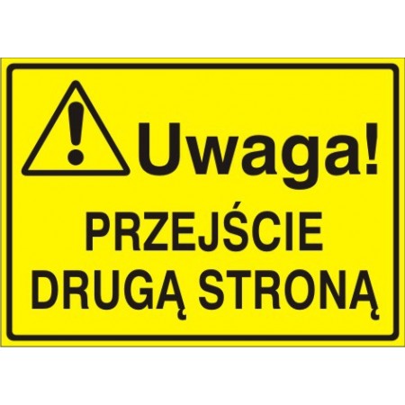 EG-tablice „Uwaga! Przejście drugą stroną”