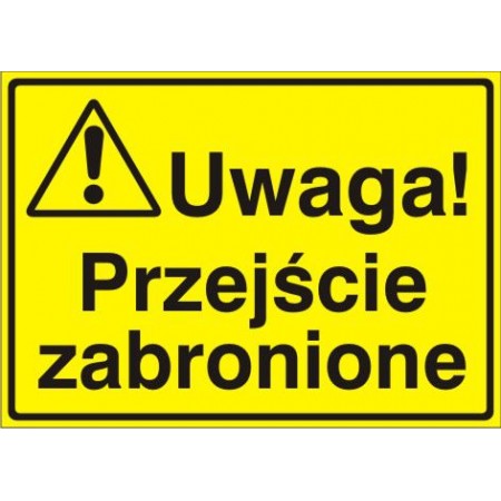 EG-tablice „Uwaga! Przejście zabronione”