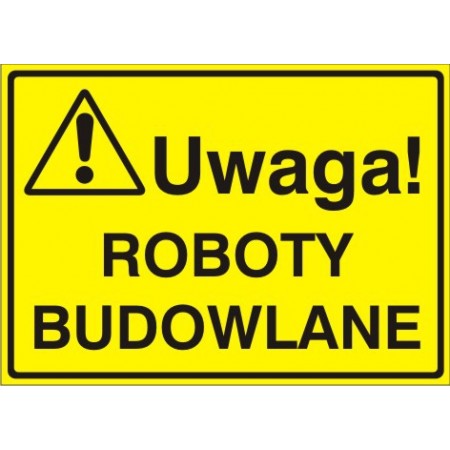EG-tablice „Uwaga! Roboty budowlane”