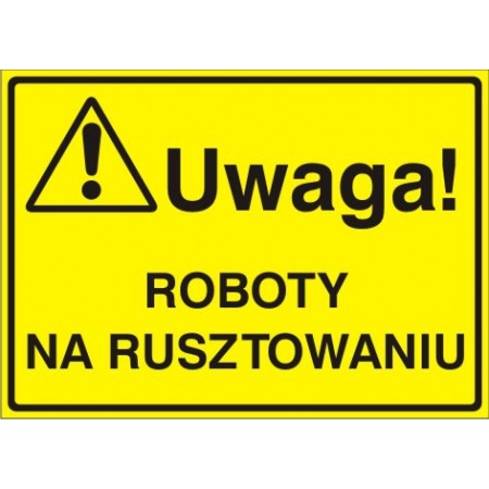 EG-tablice „Uwaga! Roboty na rusztowaniu”