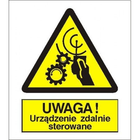 EG-tablice „Uwaga! Urządzenie zdalnie sterowane”