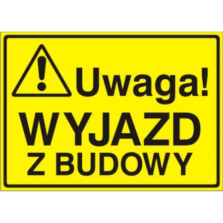 EG-tablice „Uwaga! Wyjazd z budowy”