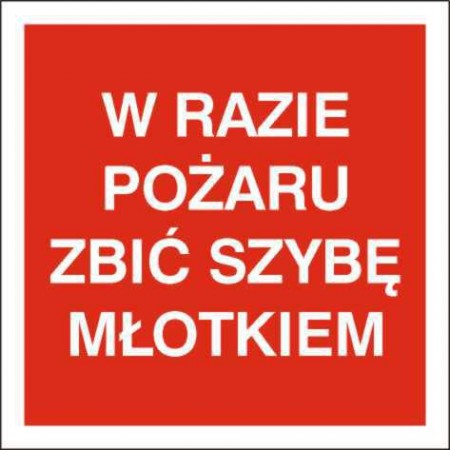 EG-tablice „W razie pożaru zbić szybę młotkiem”