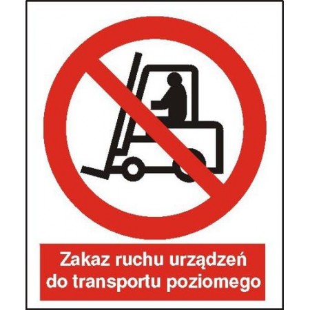 EG-tablice „Zakaz ruchu urządzeń do transportu poziomego”