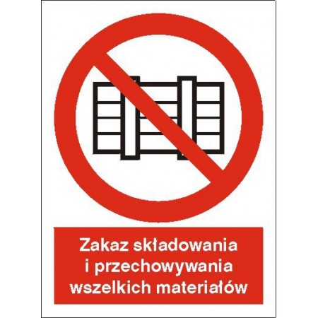 EG-tablice „Zakaz składowania i przechowywania wszelkich materiałów”