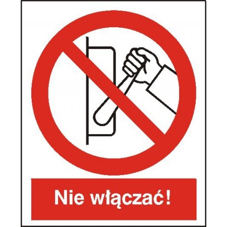 EG-tablice „Zakaz uruchamiania maszyny, urządzenia (nie włączać!)”