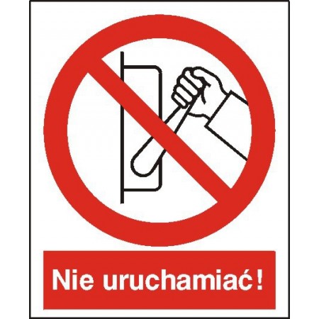 EG-tablice „Zakaz uruchamiania maszyny, urządzenia (nie uruchamiać!)”