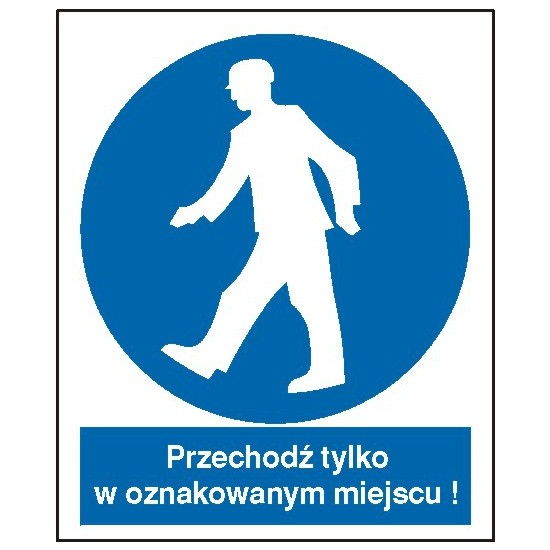 EG-tablice "Nakaz przechodzenia w oznakowanym miejscu"