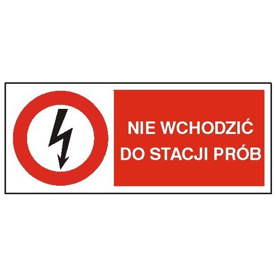 EG-tablice "Nie wchodzić do stacji prób" pozioma