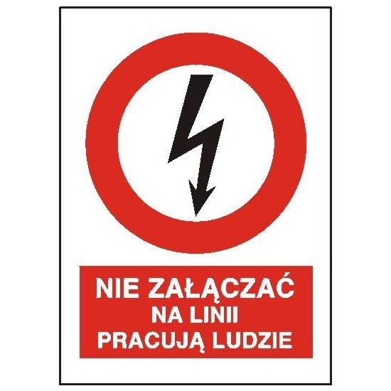 EG-tablice "Nie załączać na linii pracują ludzie" pionowa