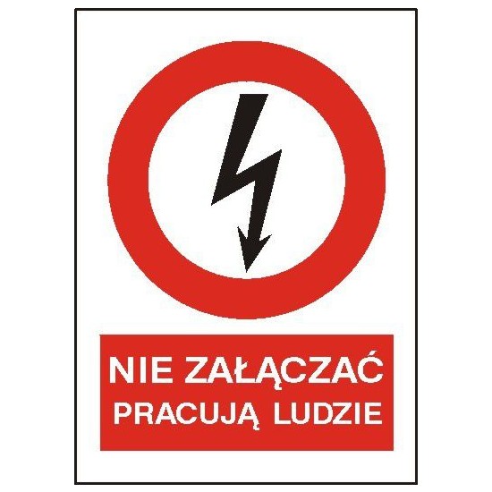 EG-tablice "Nie załączać pracują ludzie" pionowa
