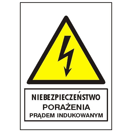EG-tablice "Niebezpieczeństwo porażenia prądem indukowanym" pionowa