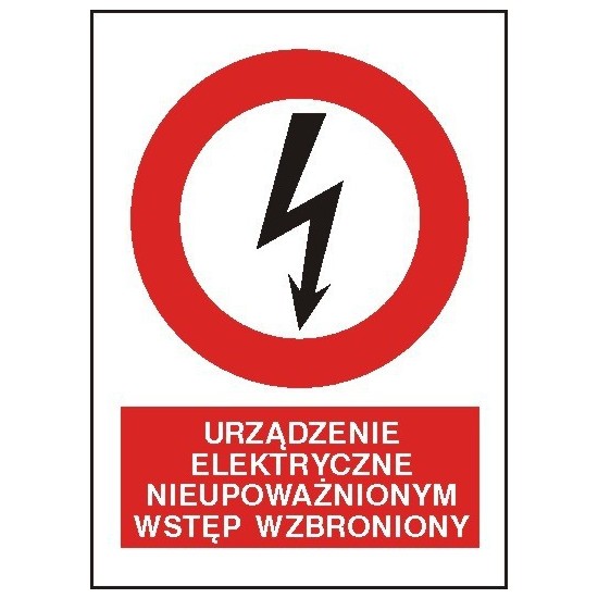 EG-tablice "Urządzenie elektrycznie. Nieupoważnionym wstęp wzbroniony"
