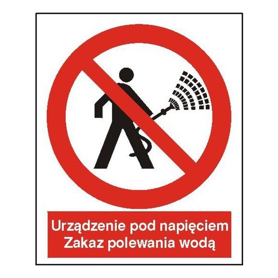 EG-tablice "Urządzenie pod napięciem. Zakaz polewania wodą"