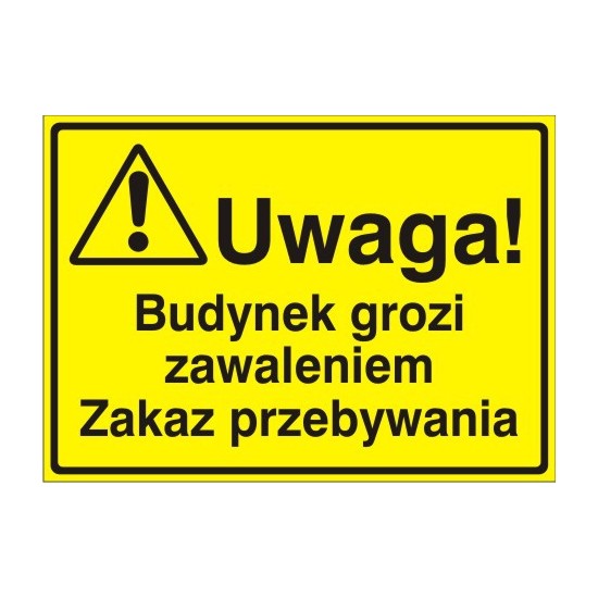 EG-tablice "Uwaga! Budynek grozi zawaleniem. Zakaz przebywania"