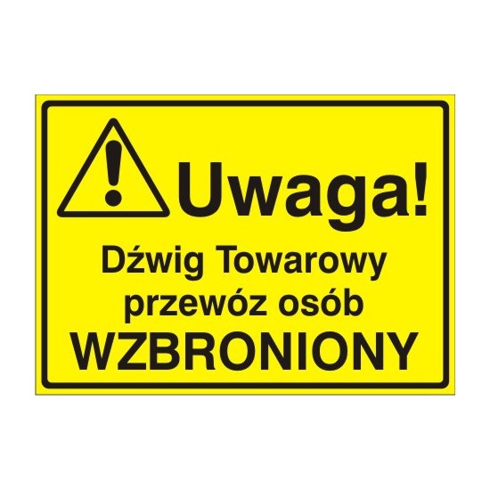 EG-tablice "Uwaga! Dźwig Towarowy przewóz osób wzbroniony"