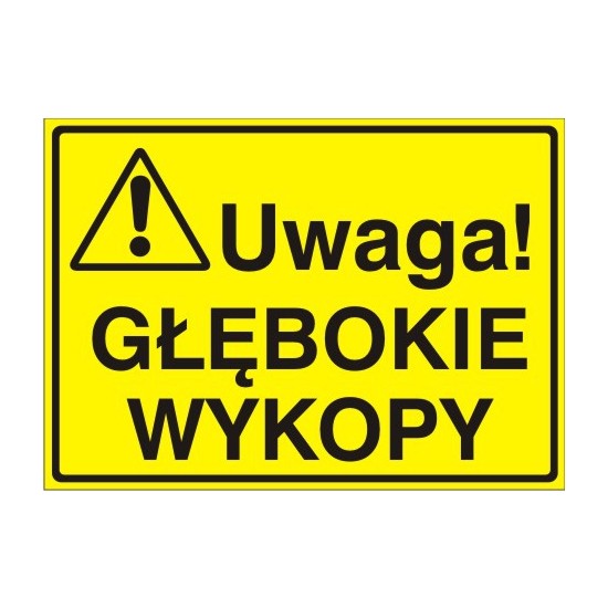 EG-tablice "Uwaga! Głębokie wykopy"