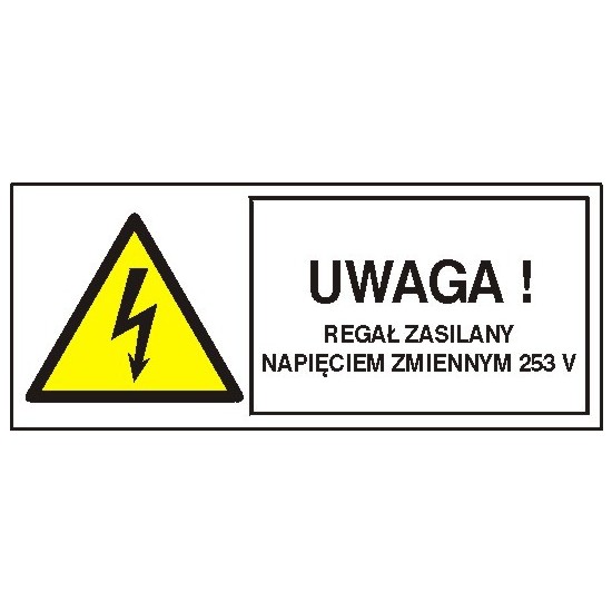 EG-tablice "Uwaga! Regał zasilany napięciem zmiennym 253 V"