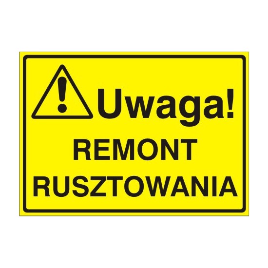 EG-tablice "Uwaga! Remont rusztowania"