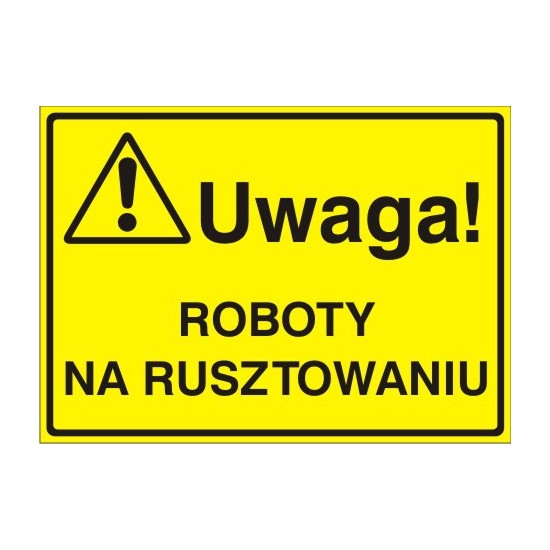 EG-tablice "Uwaga! Roboty na rusztowaniu"