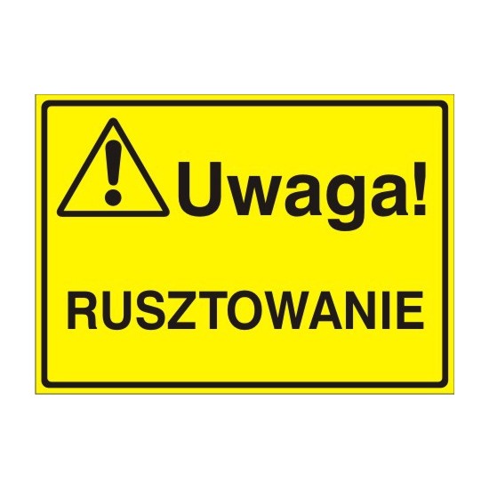 EG-tablice "Uwaga! Rusztowanie"