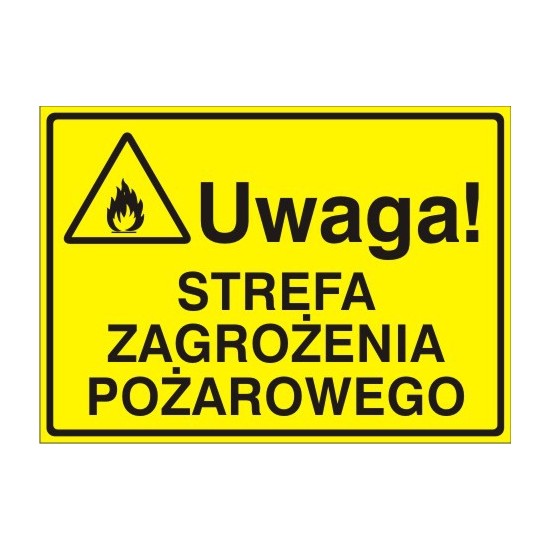 EG-tablice "Uwaga! Strefa zagrożenia pożarowego"