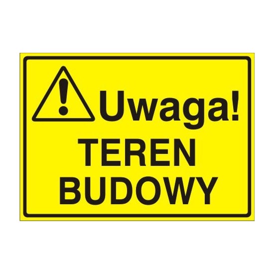 EG-tablice "Uwaga! Teren budowy"